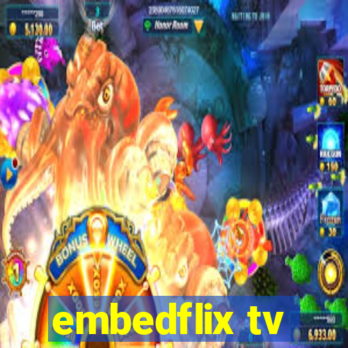 embedflix tv